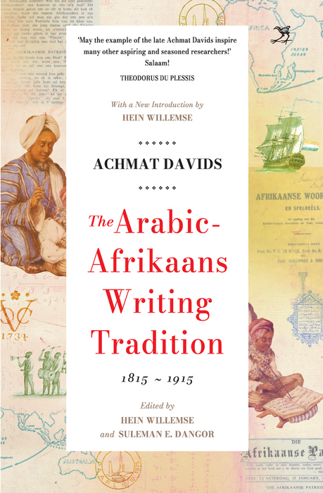 The Arabic Afrikaans Writing Tradition: 1815-1915 (Paperback)
