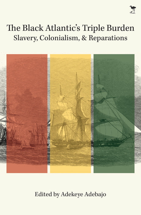 The Black Atlantic's Triple Burden (Paperback)