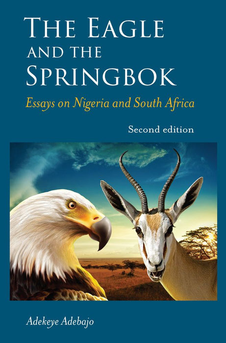 The Eagle and the Springbok: Essays on Nigeria and South Africa