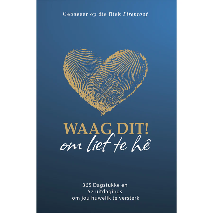 Waag Dit Om Lief Te He Dagstukke