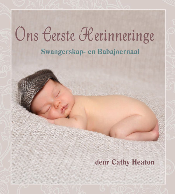 Ons Eerste Herinneringe: Swangerskap en Babajoernaal (Hardcover)