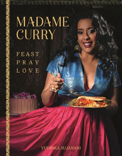 Madame Curry: Feast Pray Love (Hardcover)