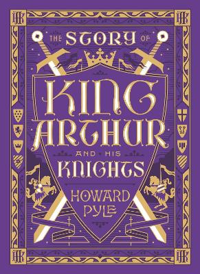 The Story of King Arthur and His Knights (Paperback)