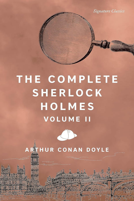 Signature Editions: Complete Sherlock Holmes Vol. II (Paperback)