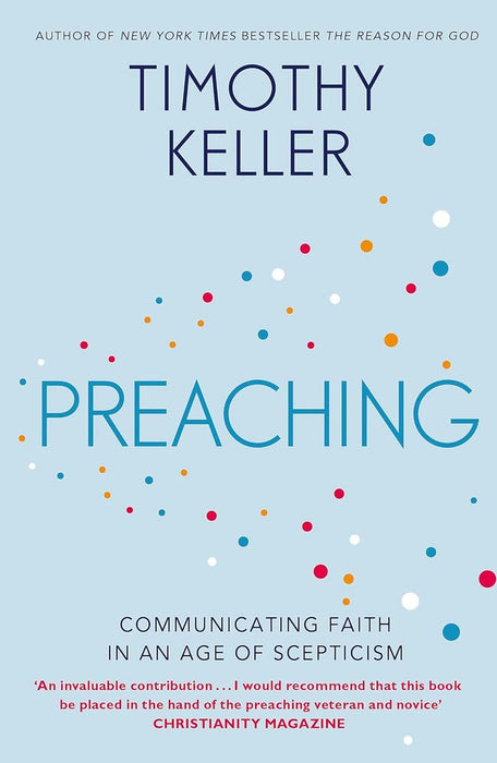Preaching: Communicating Faith In an Age Of Scepticism (Paperback)