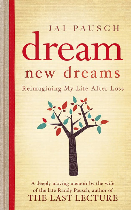 Dream New Dreams: Reimagining My Life After Loss (Paperback)