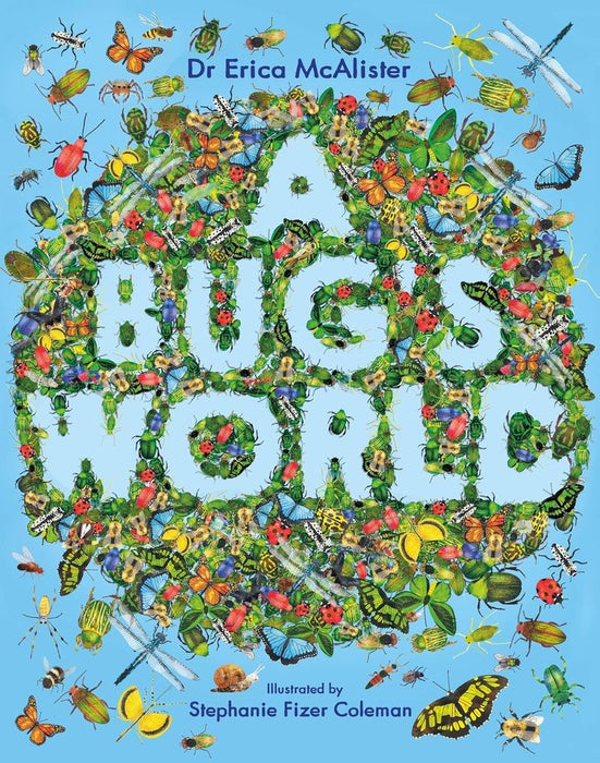 Bug's World An Illustrated Guide