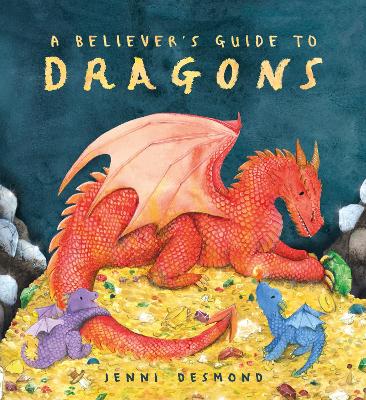 A Believer's Guide To Dragons