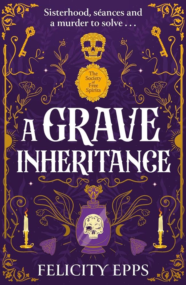 The Society of Free Spirits 1: A Grave Inheritance (Paperback)