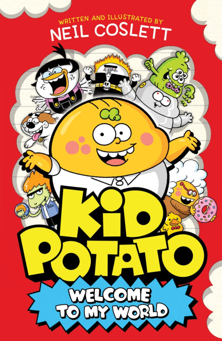 Kid Potato: Welcome to my World (Paperback)