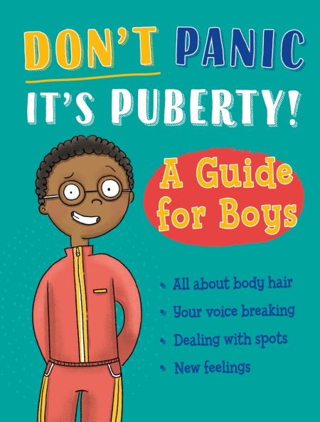 Don't Panic It's Puberty Guide For Boys