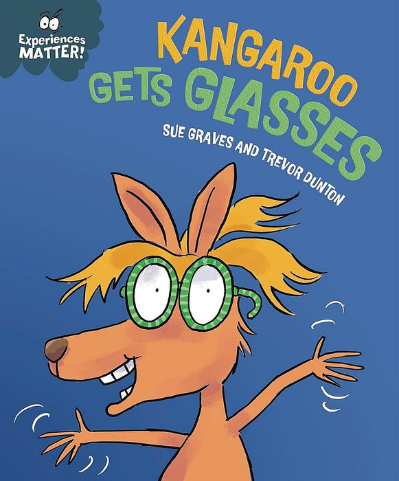 Experiences Matter: Kangaroo Gets Glasses (Paperback)