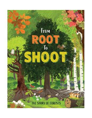 From Root to Shoot Story of Forests