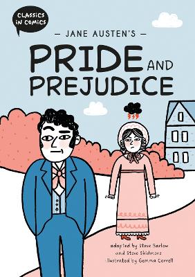 Classics in Comics Jane Austens Pride & Prejudice (Hardcover)
