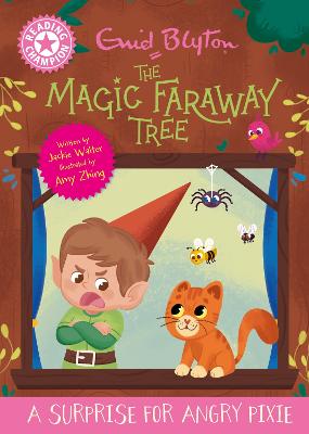 Reading Champion Magic Faraway Tree: A Surprise For  Angry Pixie (Paperback)