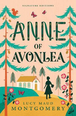 Anne of Avonlea Children's Signature Edition