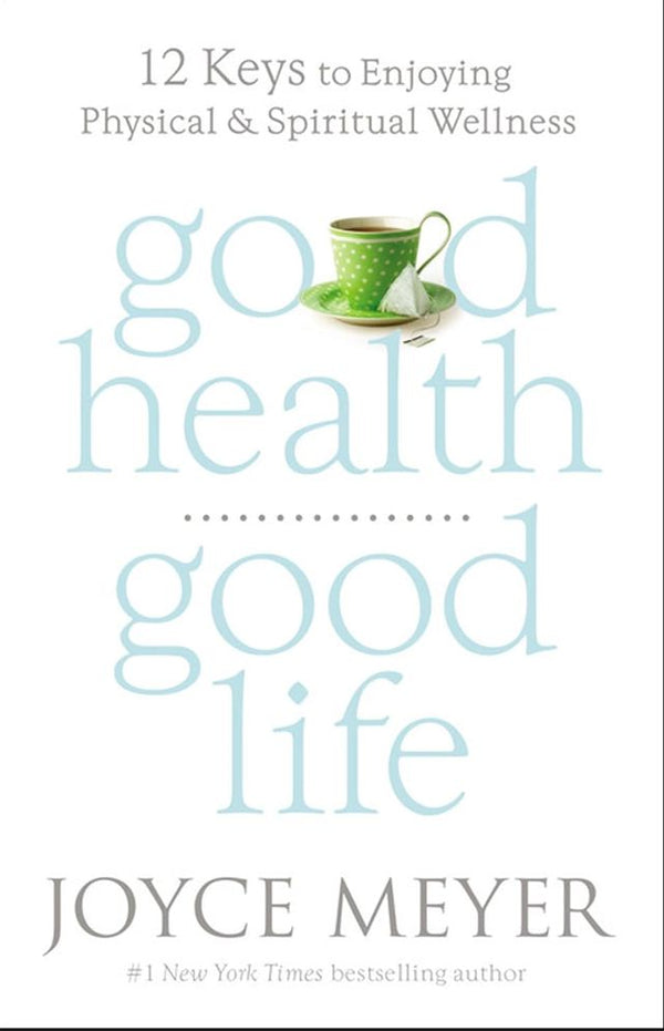 Good Health Good Life