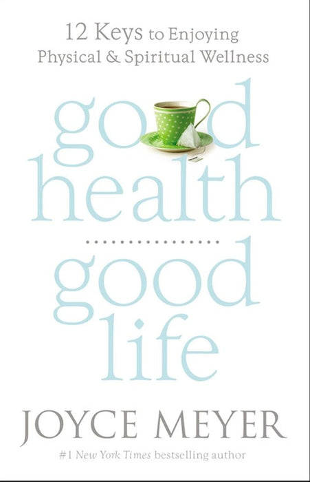 Good Health Good Life