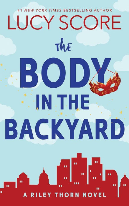 Riley Thorn 4: The Body in the Backyard (Paperback)
