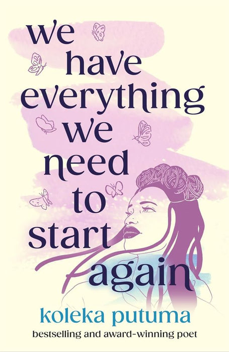 We Have Everything We Need To Start Again (Paperback)