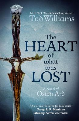 The Heart of What Was Lost: A Novel of Osten Ard (Paperback)