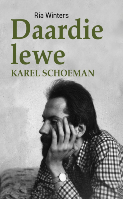 Daardie Lewe: Karel Schoeman (Hardcover)
