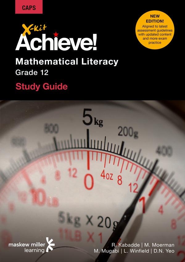 X-Kit Achieve! Mathematical Literacy Grade 12 Study Guide(Paperback)