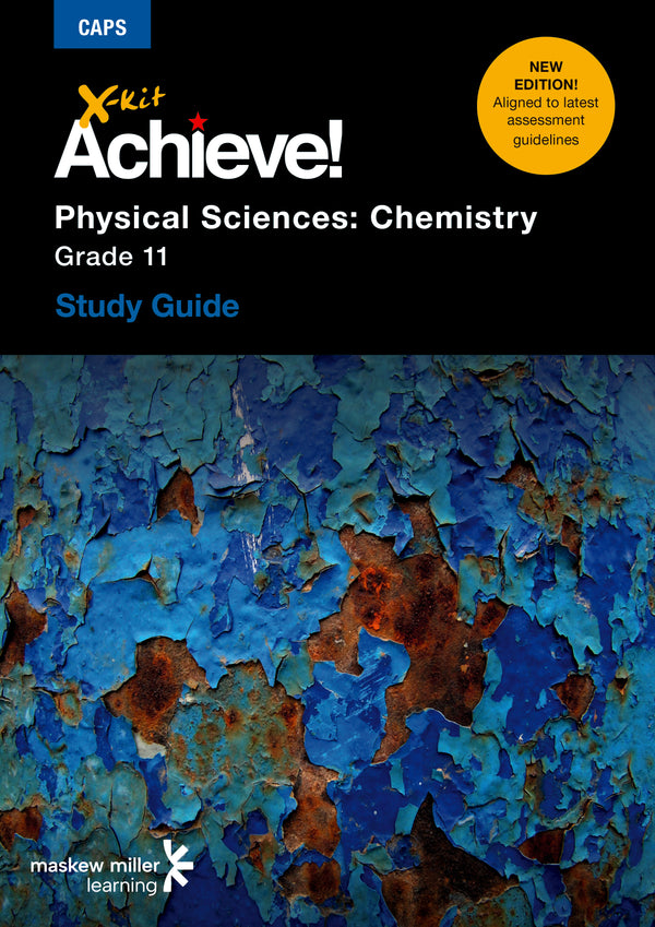 X-Kit Achieve! Physical Sciences: Chemistry Grade 11 Study Guide (Paperback)
