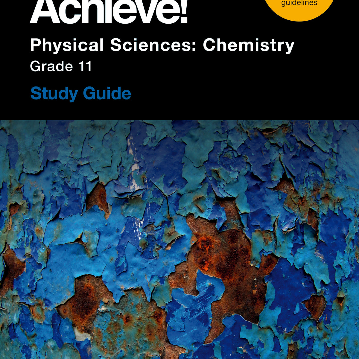 X-Kit Achieve! Physical Sciences: Chemistry Grade 11 Study Guide