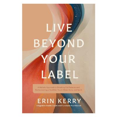 Live Beyond Your Label (Paperback)