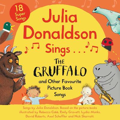 Julia Donaldson Sings The Gruffalo and Other Favourite Picture Book Songs (Audio CD)