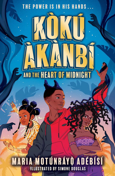 Jujuland 1: Koku Akanbi and the Heart of Midnight (Paperback)