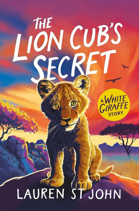 The White Giraffe 2: The Lion Cub's Secret (Paperback)