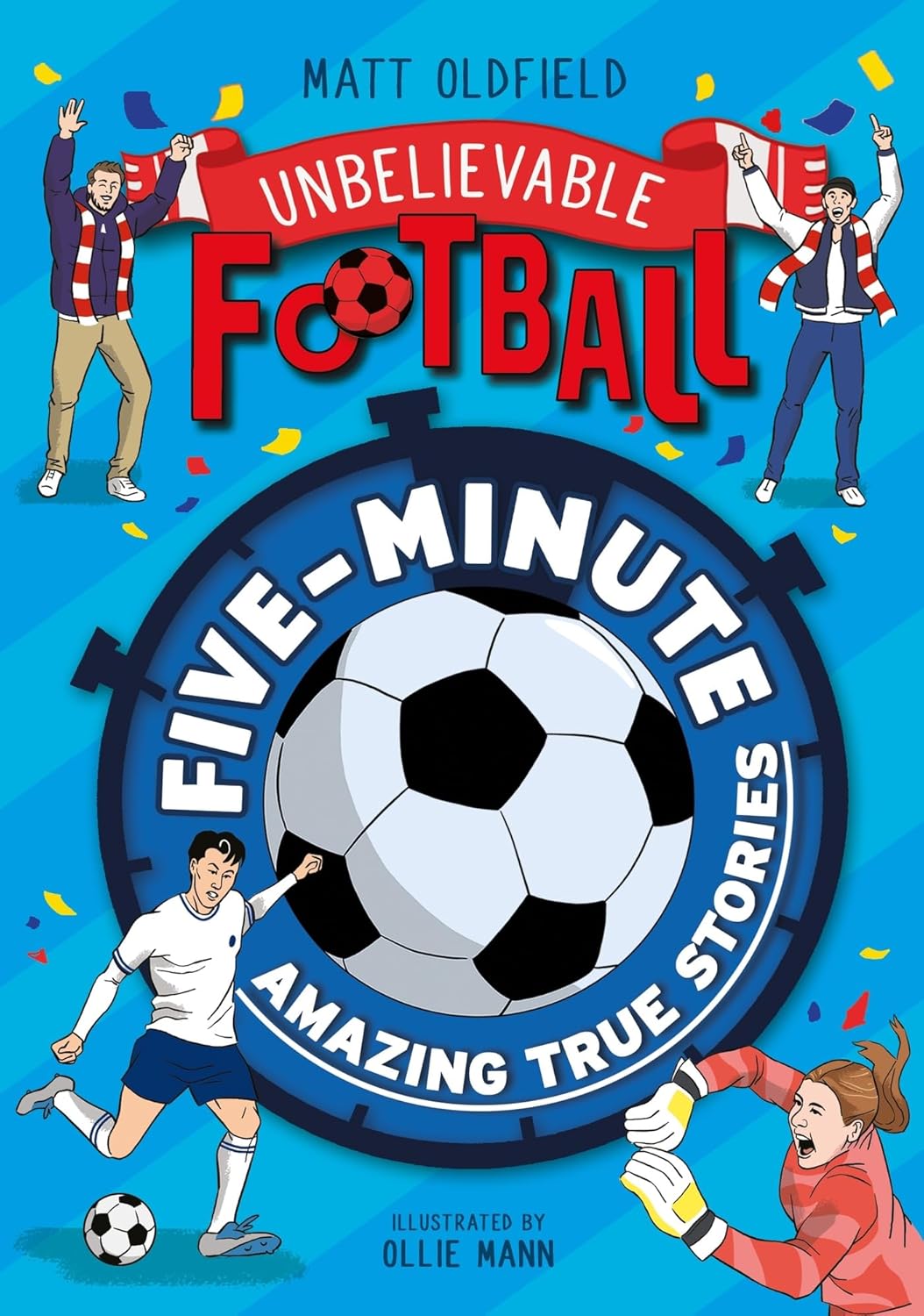 Unbelievable Football: Five-Minute Amazing True Stories (Paperback)