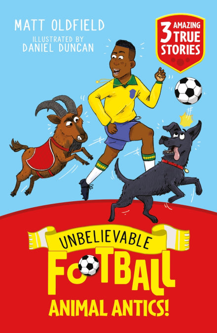 Unbelievable Football Short Colour Stories: Animal Antics! (Paperback)
