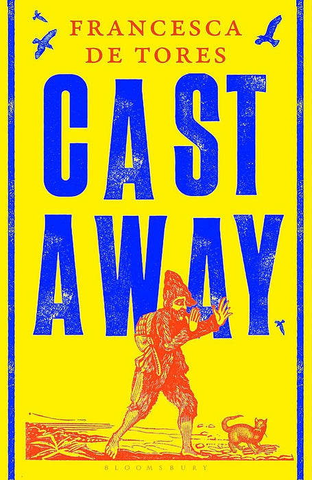 Cast Away: or, the Surprising Adventures of Alexander Selkirk (Trade Paperback)