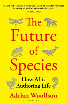 On The Future Of Species: Authoring Life By Means Of Artificial Biological Intelligence
