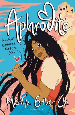Aphrodite: Ancient Goddess, Modern Girl, Vol. 1
