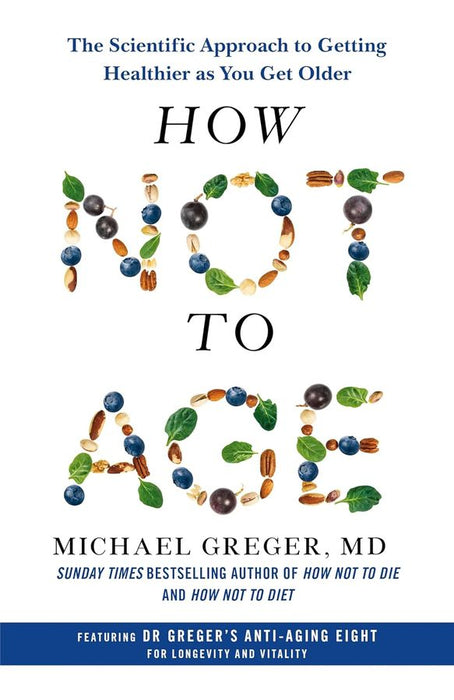 How Not to Age (Trade Paperback)