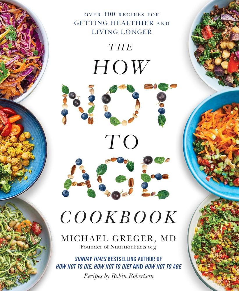 The How Not To Age Cookbook (Hardcover)