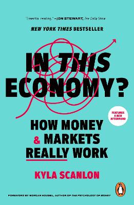 In This Economy?: How Money and Markets Really Work