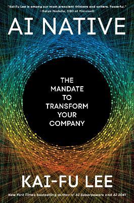 AI Native: The Mandate To Transform Your Company (Trade Paperback)
