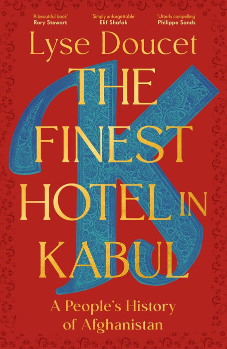 The Finest Hotel in Kabul: A People’s History of Afghanistan (Trade Paperback)