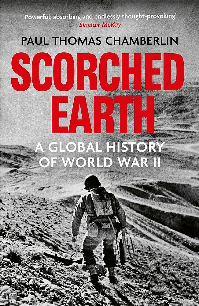 Scorched Earth: A Global History of World War II (Paperback)