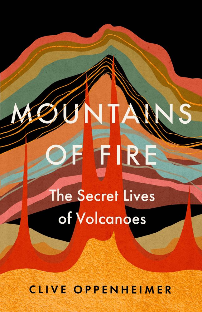 Mountains of Fire: The Secret Lives of Volcanoes (Trade Paperback)