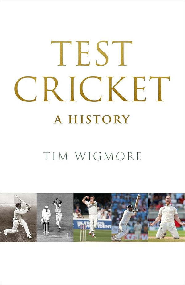Test Cricket: A History (Trade Paperback)