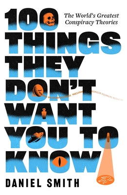 100 Things They Don't Want You To Know (Paperback)
