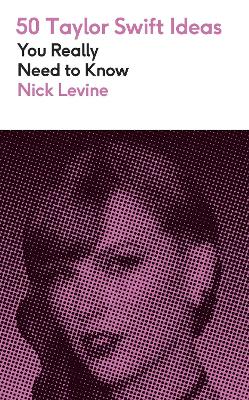 50 Taylor Swift Ideas You Really Need to Know (Paperback)