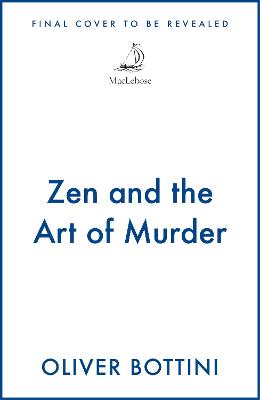 The Black Forest Investigations 1: Zen And The Art Of Murder (Paperback)