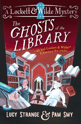Lockett & Wilde 3: The Ghosts Of The Library (Paperback)
